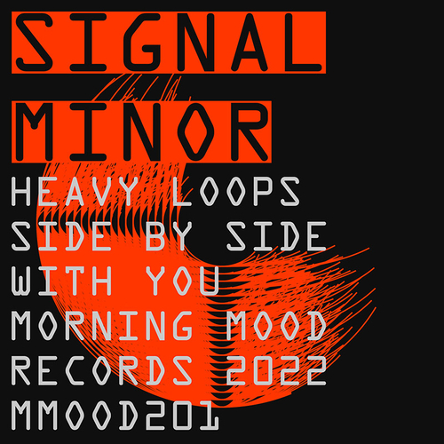 Signal Minor - Heavy Loops (Morning Mood Records)